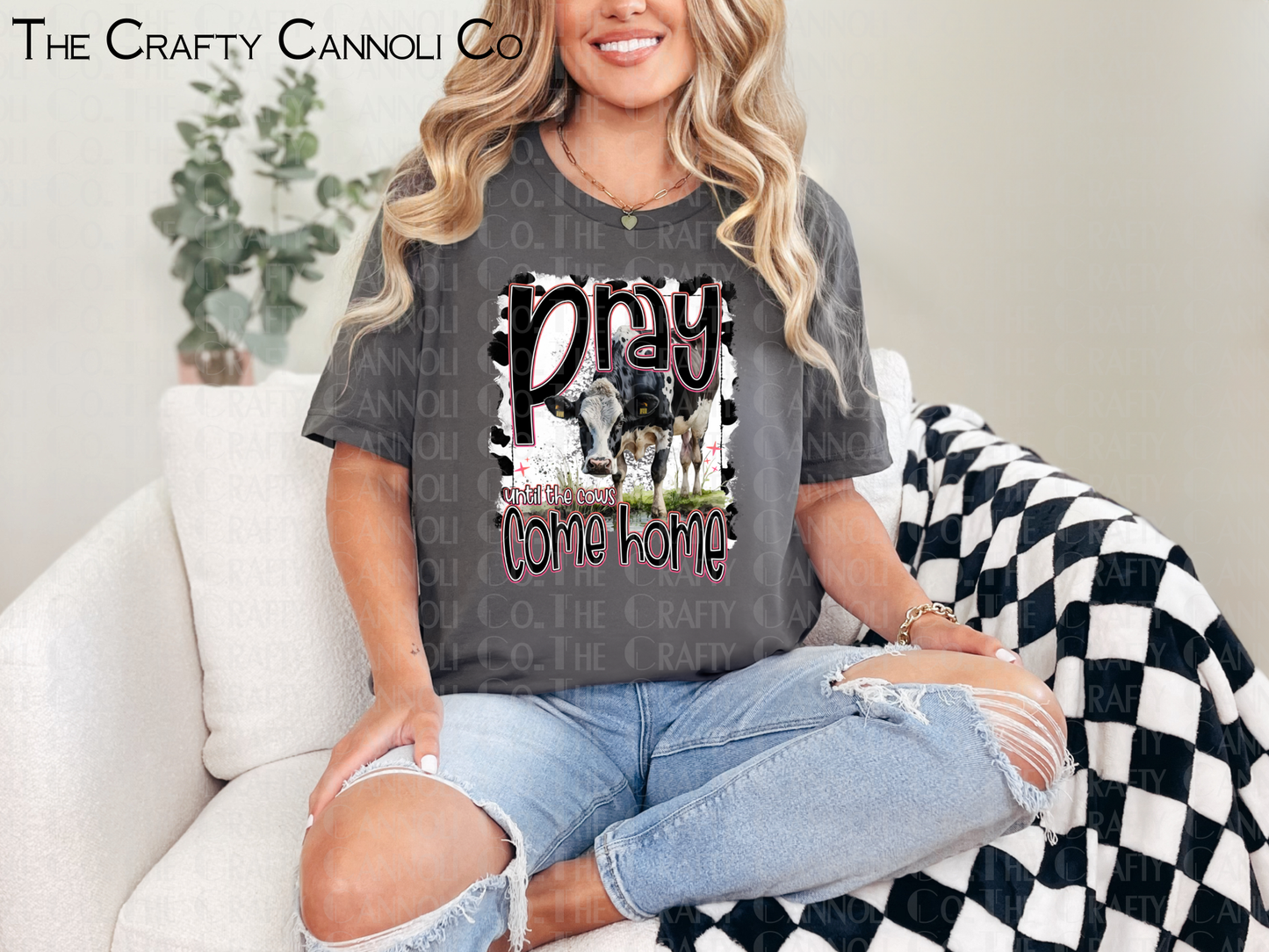 Pray Until the Cows Come Home