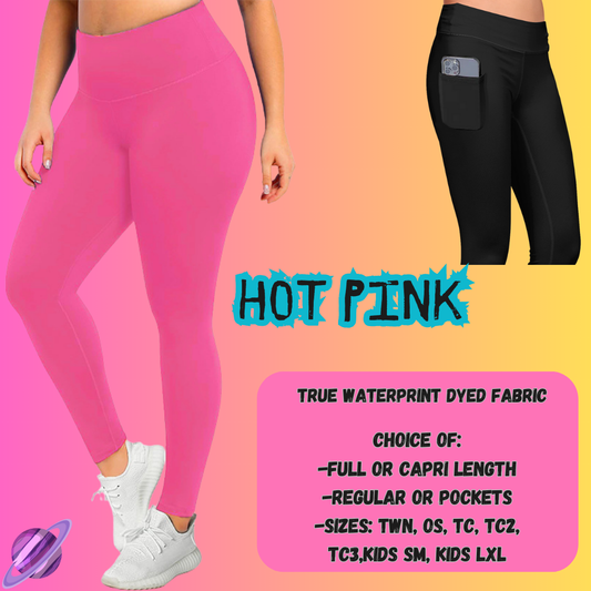 SOLID HOT PINK - SOLIDS RUN - LEGGING/CAPRI PREORDER CLOSING 8/16