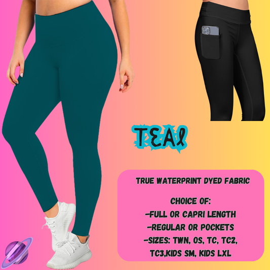 SOLID TEAL- SOLIDS RUN - LEGGING/CAPRI PREORDER CLOSING 8/16