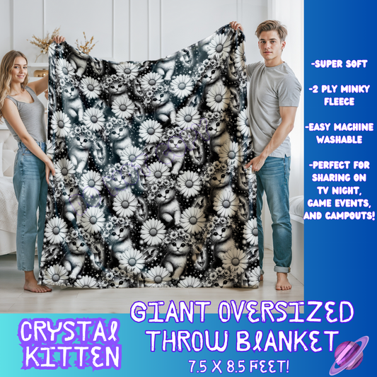 CRYSTAL KITTEN- GIANT SHAREABLE THROW BLANKETS ROUND 7 -PREORDER CLOSING 8/18