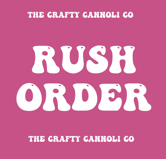 RUSH ORDER