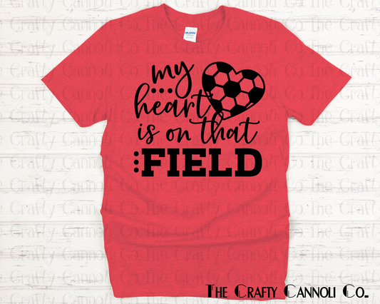 Heart is on the Field/Court
